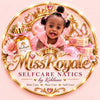 MissRoyale SelfcareNatics by Kehlanie 💗� - Home
